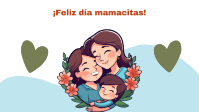 Happy Mamacitas’ Day on May!