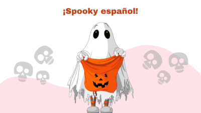 ¨Spook¨ Spanish on Halloween