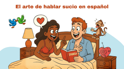 Unlock the Art of Dirty Talk in Spanish Bedroom