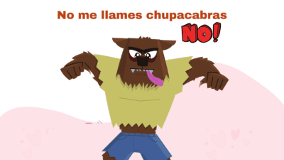 My name Isn’t Chupacabras!