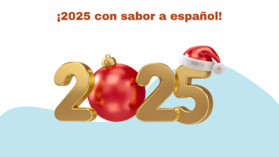 Start 2025 with a Spanish New Year’s Resolution