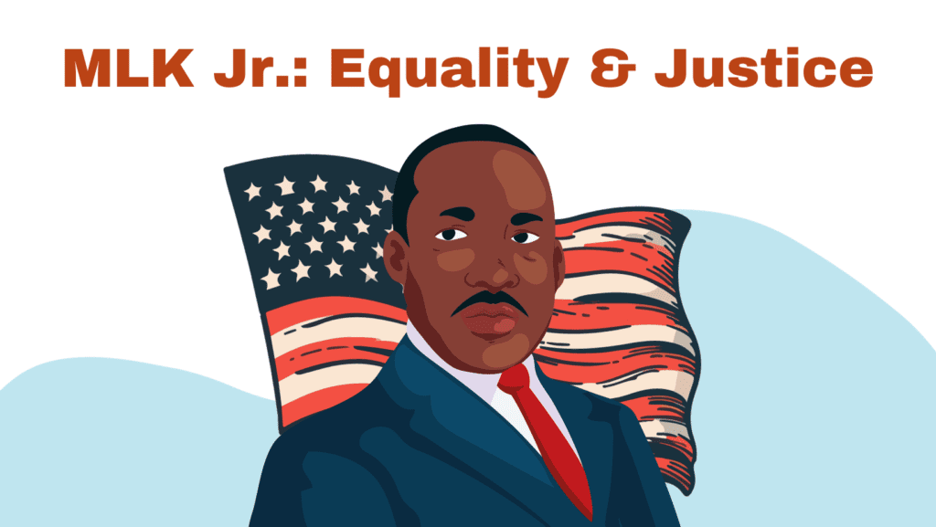 MLK Jr.: A Beacon of Equality & Justice