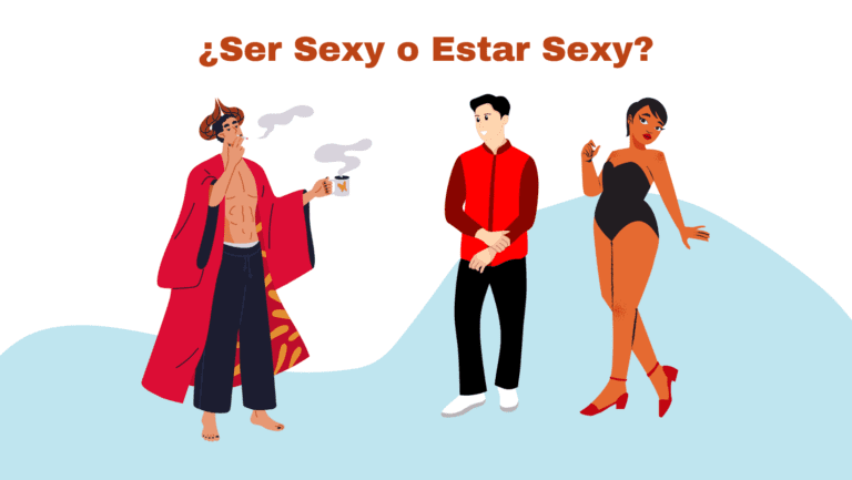 How to use Ser or Estar to say Sexy in Spanish?