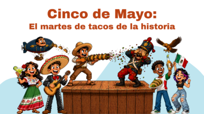 Unlock the Truth of 5 de Mayo to Learn Spanish