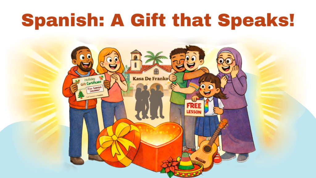 Holiday Spanish Gift Certificates & Free Lessons