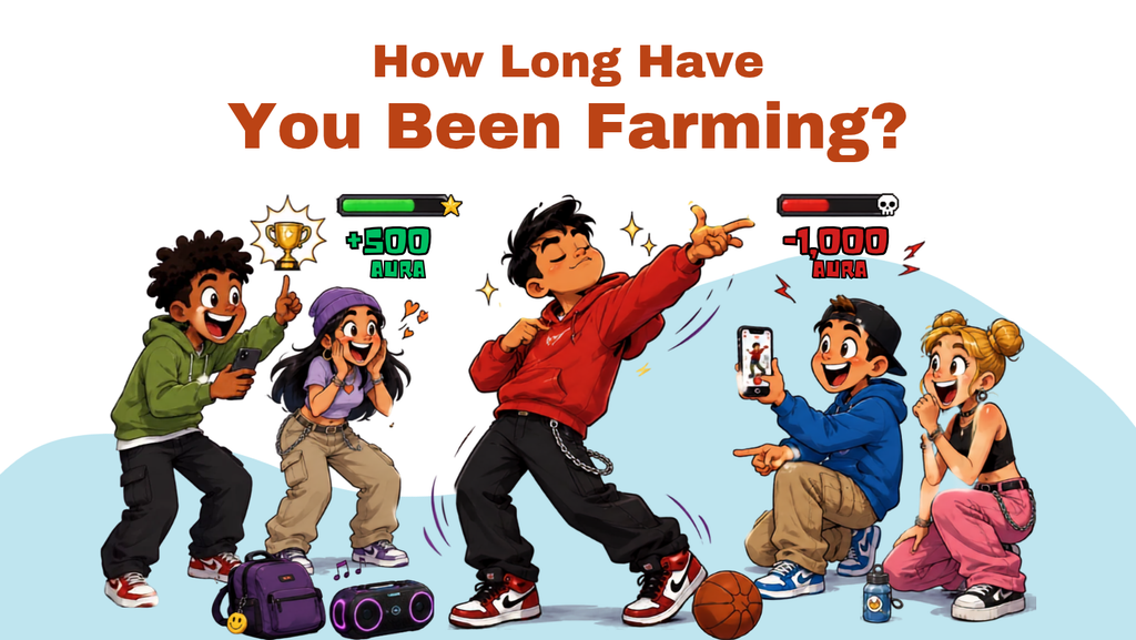 what does aura farming mean, How Long Have - You Been Farming?
